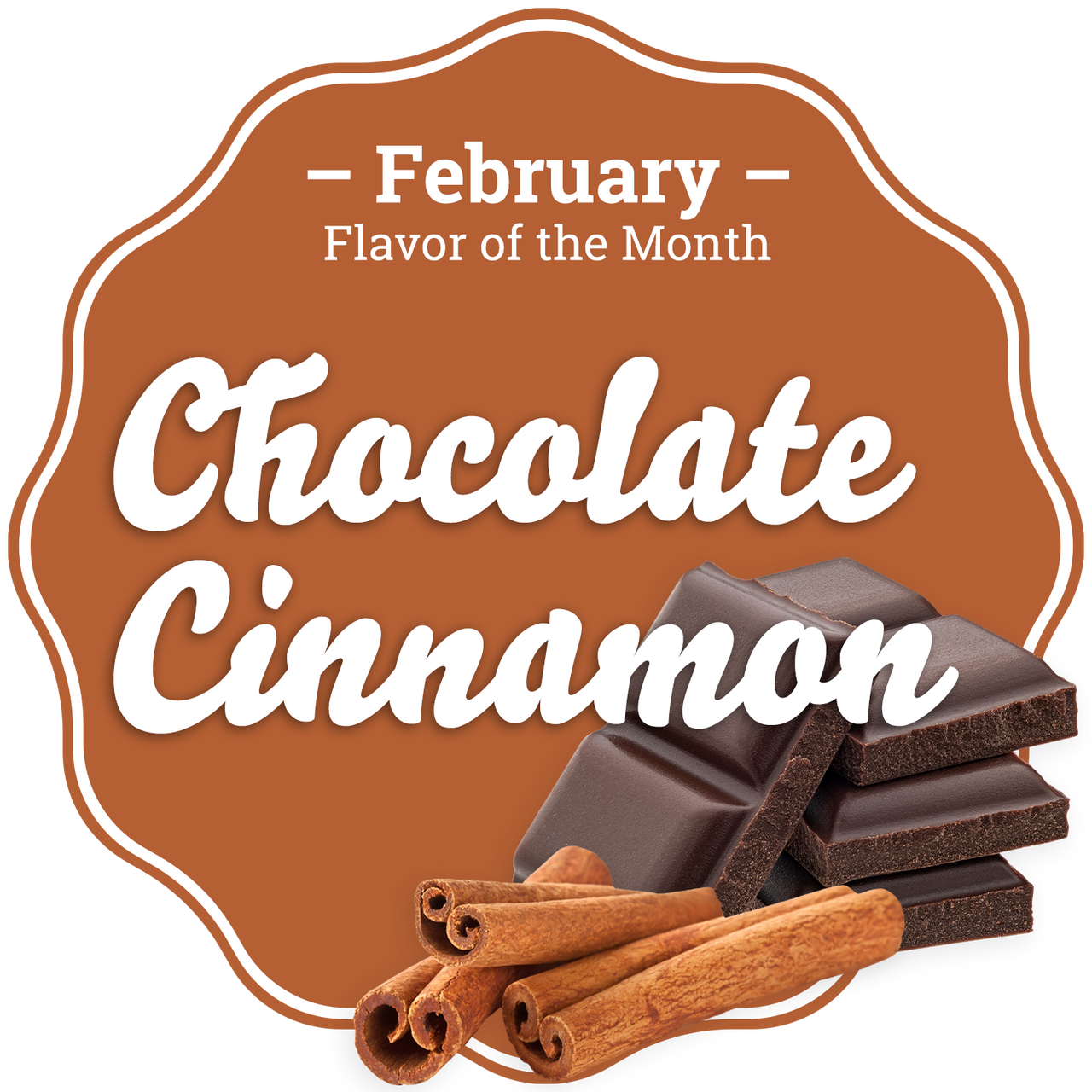 February - Chocolate Cinnamon